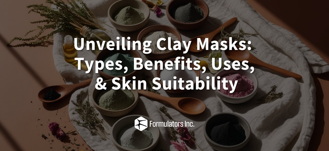 Unveiling Clay Masks: Types, Benefits, Uses, and Skin Suitability