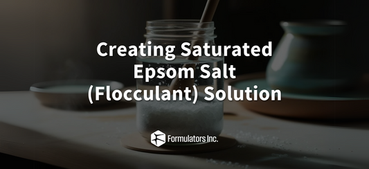 Creating Saturated Epsom Salt (Flocculant) Solution