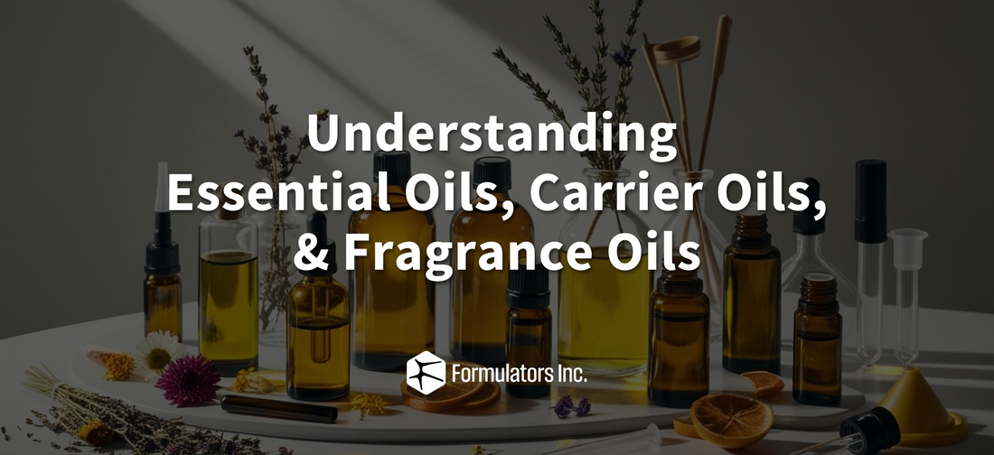 Understanding Essential Oils, Carrier Oils, and Fragrance Oils